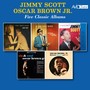 Five Classic Albums (Very Truly Yours / If You Only Knew / The Fabulous Songs of Jimmy Scott / Sin & Soul / Between Heaven & Hell) (Digitally Remastered)