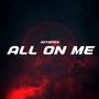 All On Me (Explicit)