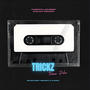 Trickz (Explicit)