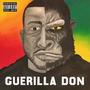 GUERILLA DON (Explicit)