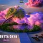 Betta Days (Explicit)