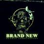Brand New (feat. Delstar & Waundo) [Explicit]
