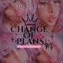 Change Of Plans (Explicit)