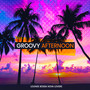 Groovy Afternoon