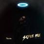 Save Me The E.p (Explicit)