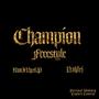 Champion Freestyle (feat. Nahlej) [Explicit]