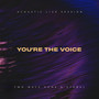 You're the Voice (Acoustic Live Session)