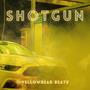 Shotgun (Explicit)