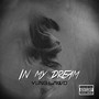 In my dream (Explicit)