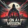 On A Mission (Explicit)