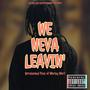 We Neva Leavin' (U.F.O.M.M.) [Explicit]