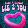 Lie 2 You