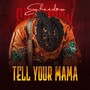 Tell Your Mama
