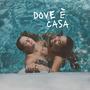 Dove è casa