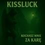 KOCHASZ MNIE ZA KARĘ