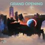 Grand Opening