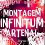 Montagem Infinitum Artenal (Explicit)