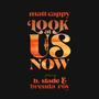 Look at Us Now (feat. B.Slade & Brenda Roy)