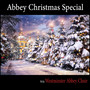 Abbey Christmas Special (With Westminster Abbey Choir)