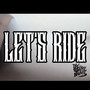 Lets Ride (Explicit)