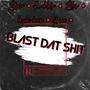 Blast Dat **** (feat. Lul roro, Lullen, Baybe Heem & Lul Nia) [Explicit]