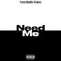 Need Me (Explicit)