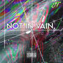 Not in vain (Explicit)