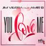 You Love Me (feat. Amari B)