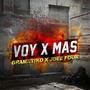 Voy X Mas (feat. JDee Four)