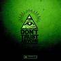 DON'T TRUST ANYONE (Explicit)