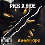 PICK A SIDE (Explicit)