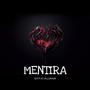 MENTIRA (Explicit)