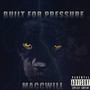 Built For Pressure (Explicit)