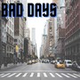 Bad Days (Explicit)