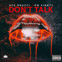 Don't Talk (feat. On Sightt) [Explicit]