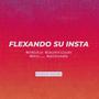 Flexando su Insta (feat. Laurent, Omis & Yele) [Explicit]