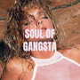 SOUL OF GANGSTA (Remix) [Explicit]