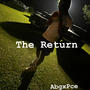 The Return (feat. Bakkdoeshawty) [Explicit]