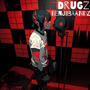 Drugz (Explicit)