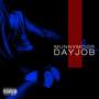 Day Job/ Twerk Work (Explicit)