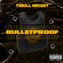 Bulletproof (Explicit)