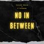 No In Between (feat. K Diamond)