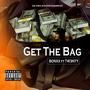 Get The Bag (feat. Tw3nty) [Explicit]