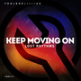 Keep Moving On