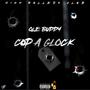 Cop A Glock (Explicit)