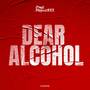 Dear Alcohol