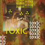 Toxic (Explicit)