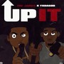 Up It (feat. Tre James) [Explicit]