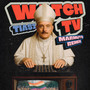 Watch TV (Remix)