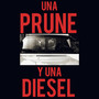 Una Prune y una Diesel (Explicit)